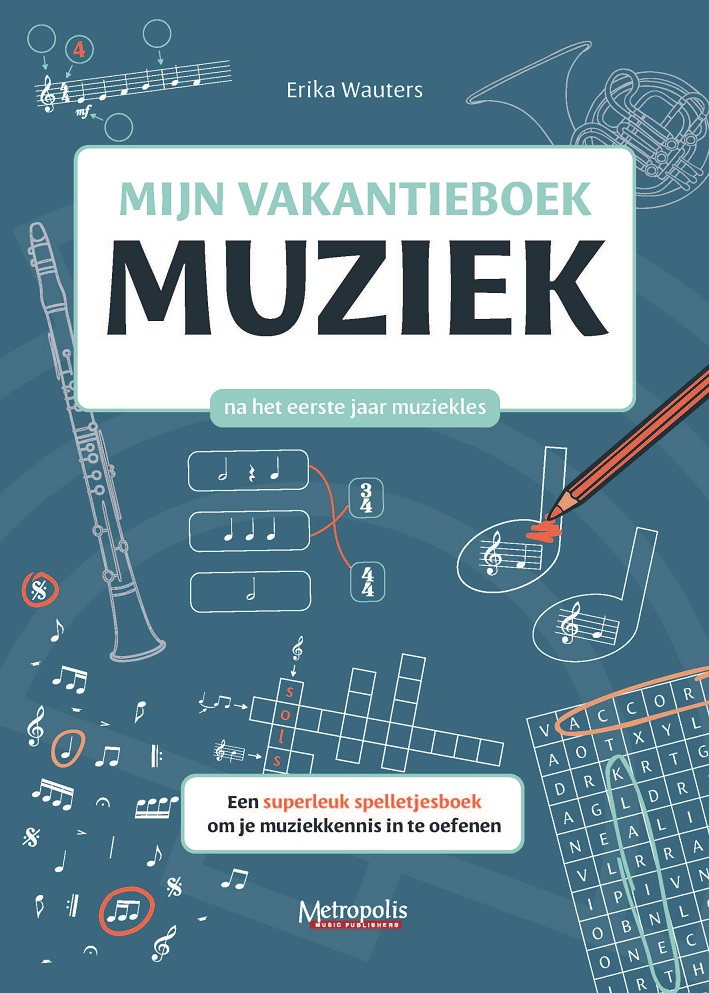 Mijn Vakantieboek Muziek (Na het eerste jaar muziekles)