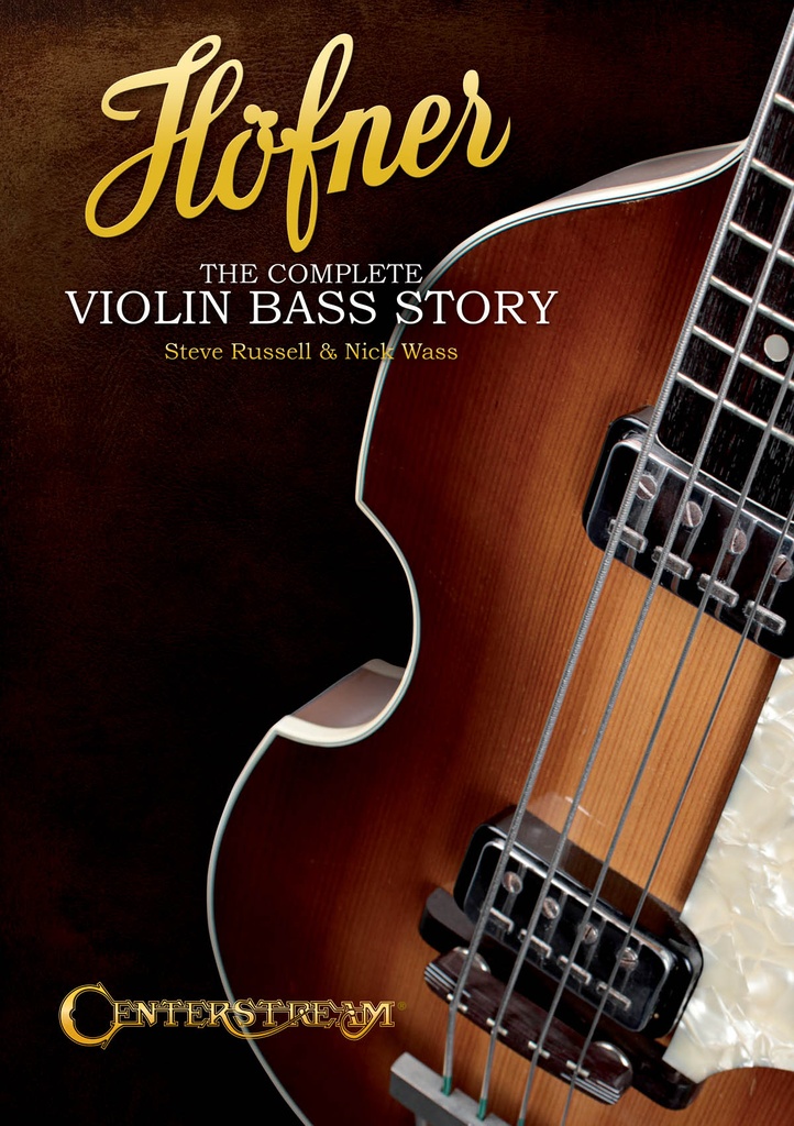 Höfner - The Complete Violin Bass Story