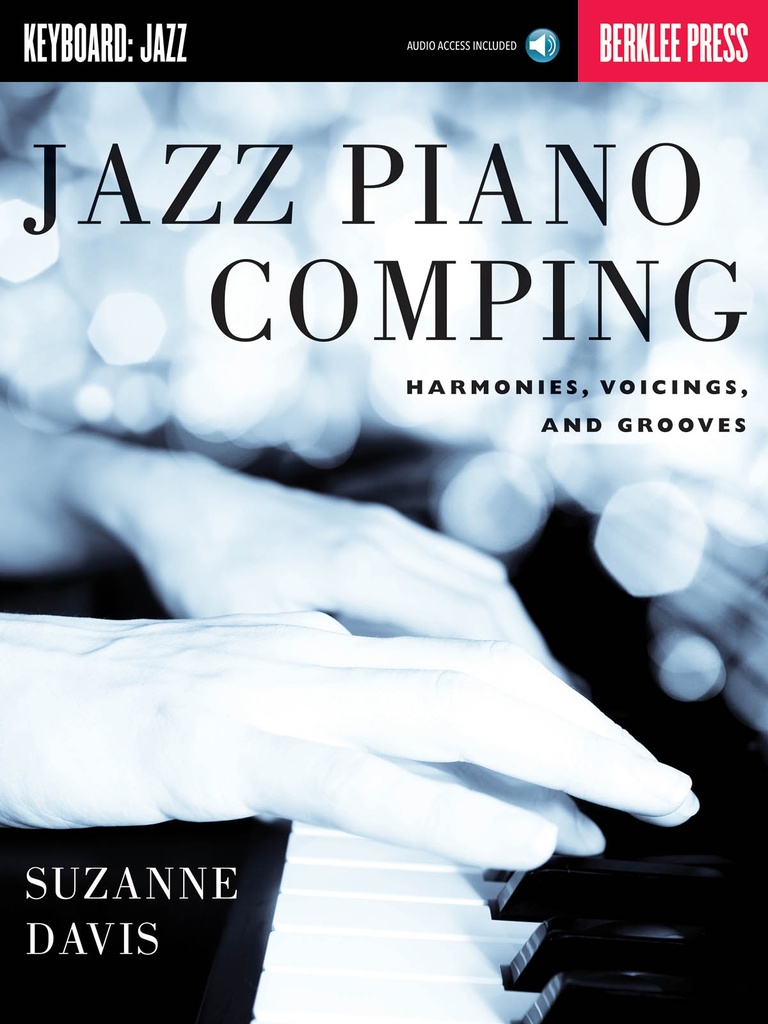 Jazz piano comping - Harmonies, voicings and grooves