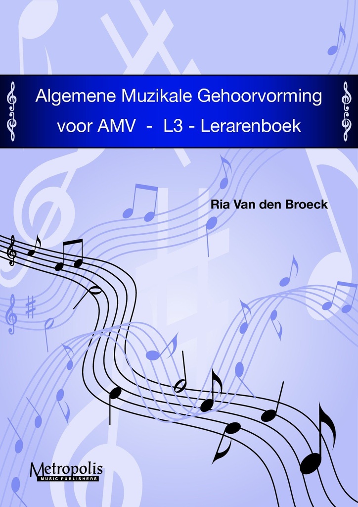 Algemene Muzikale Gehoorvorming voor AMV - L3 (Leraar)