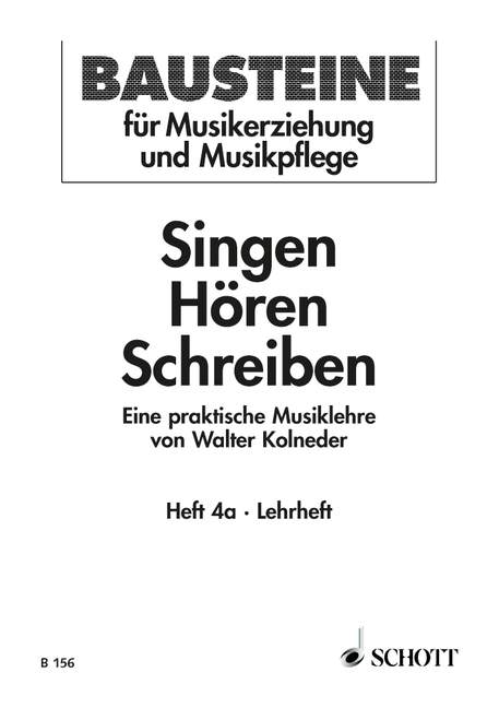 Singen, Horen, Schreiben - 4a (Lehrheft)