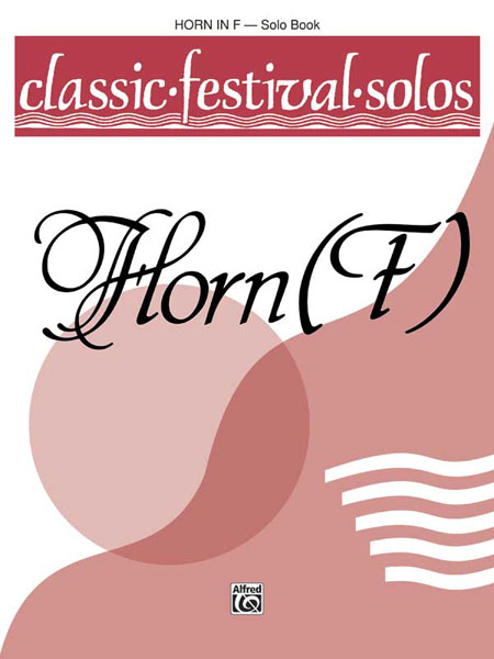 Classic Festival Solos (Horn) - Vol.1 (Solo book)