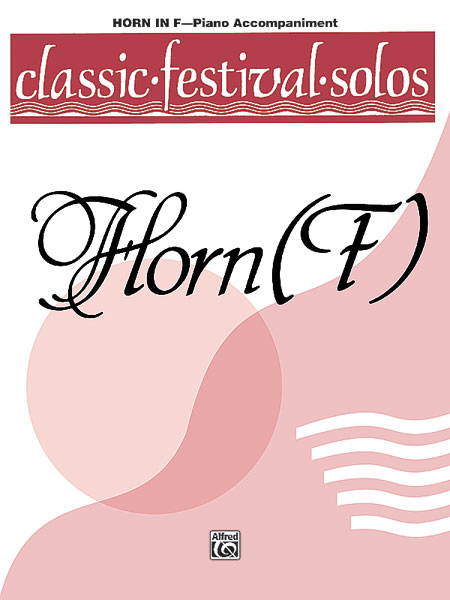 Classic Festival Solos (Horn) - Vol.1 (Piano accompaniment)