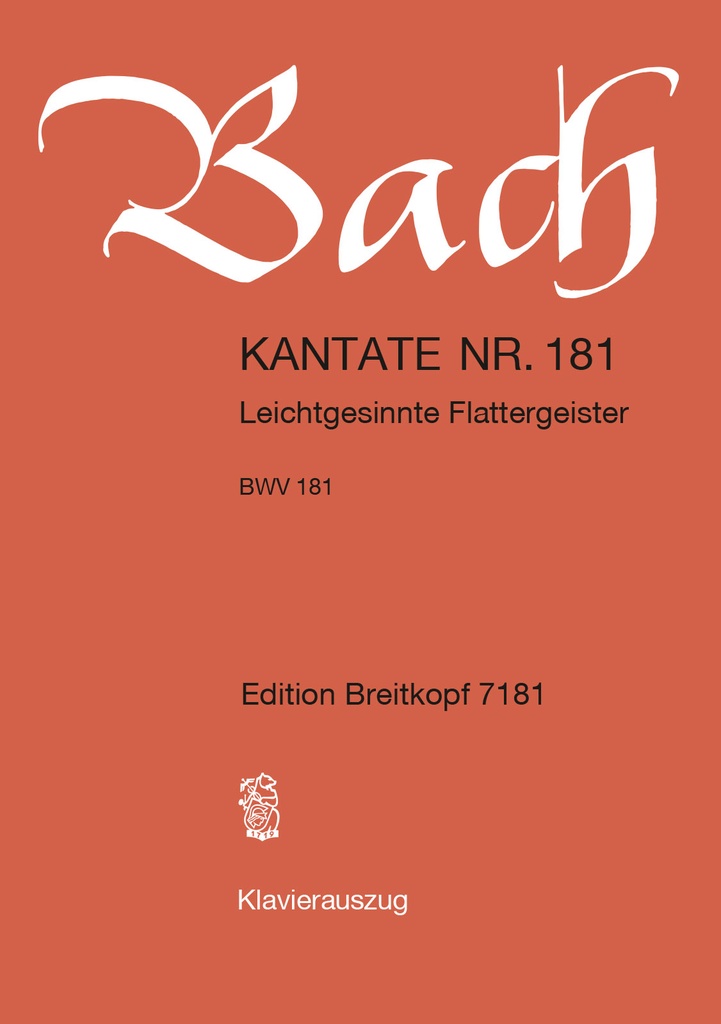 Cantata, BWV.181 Leichtgesinnte Flattergeister (Vocal score)