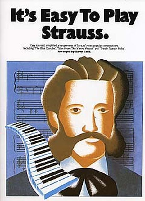 It's easy to play Strauss