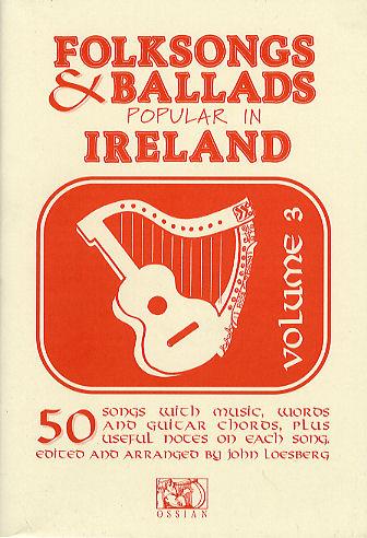 Folksongs and Ballads Popular in Ireland - Vol.3