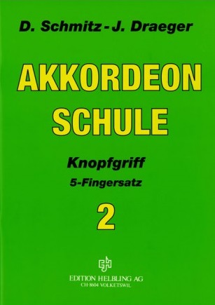 Akkordeon Schule - Band 2 (Knopfgriff 5-Fingersatz)