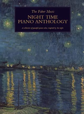 The Faber Music Night Time Piano Anthology