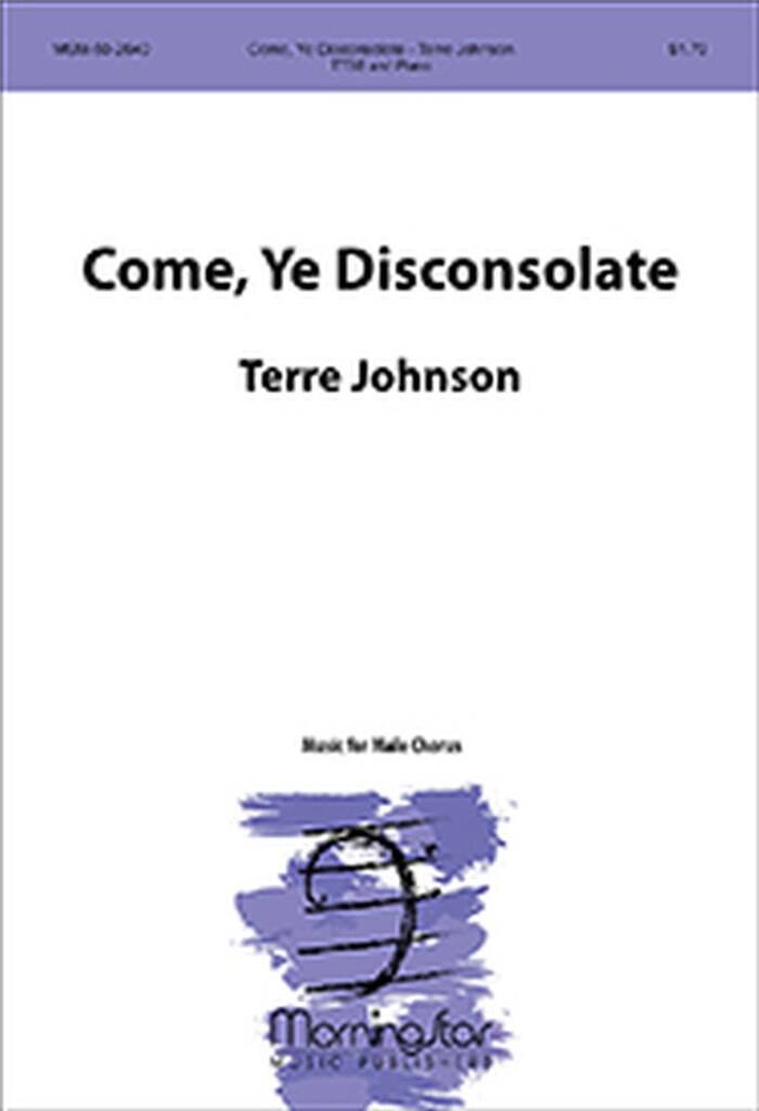 Come, Ye Disconsolate