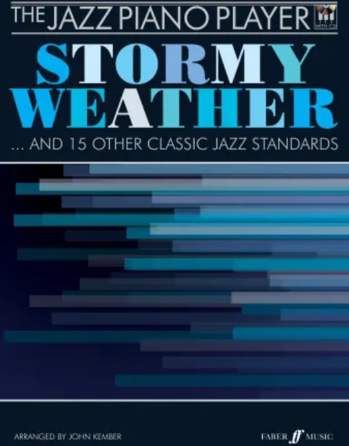 The Jazz Piano Player : Stormy Weather