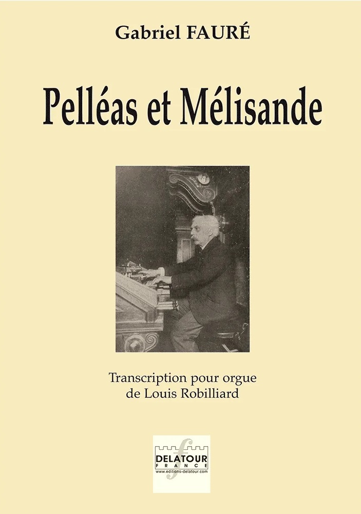 Pelléas et Mélisande (Organ transcription)