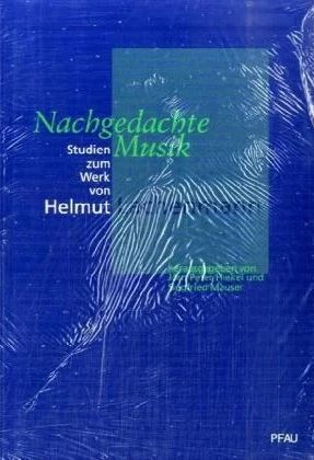 Nachgedachte Musik - Studien zum Werk von Helmut Lachenmann