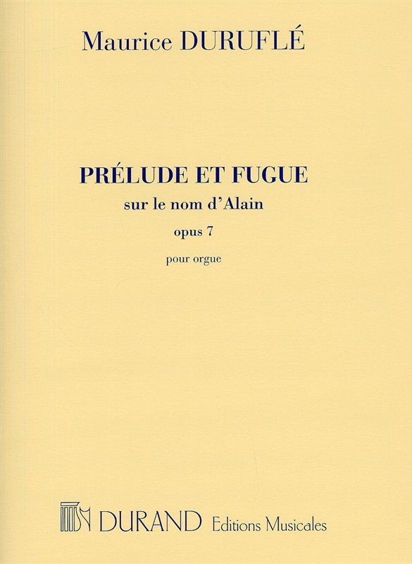 Prelude et fugue sur le nom Alain, Op.7