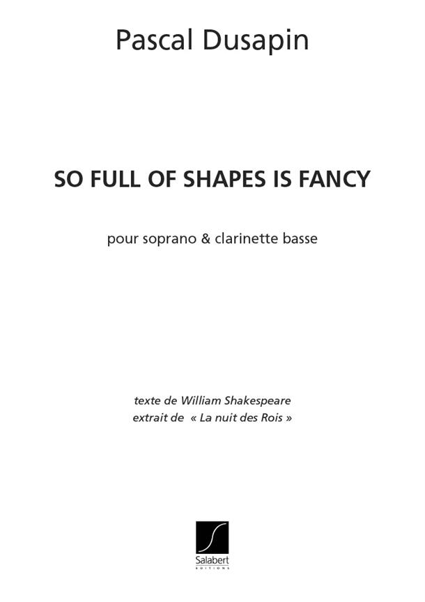 So full of shape is fancy