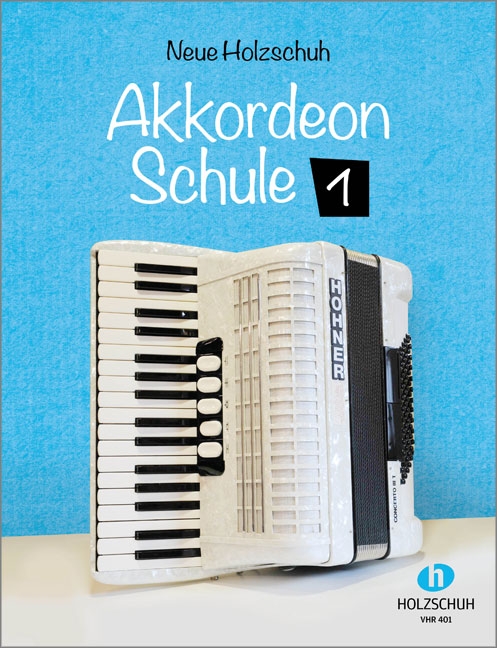 Neue Holzschuh Akkordeon Schule - Band 1