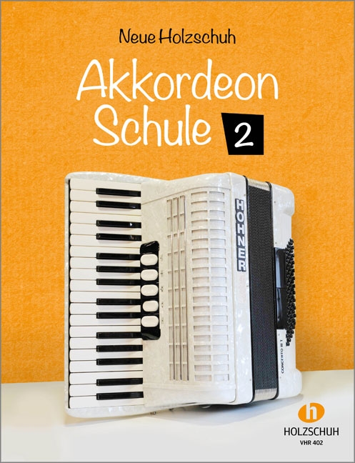 Neue Holzschuh Akkordeon Schule - Band 2