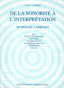 De la Sonorite à l'Interpretation - Vol.2 (Mozart à Debussy)