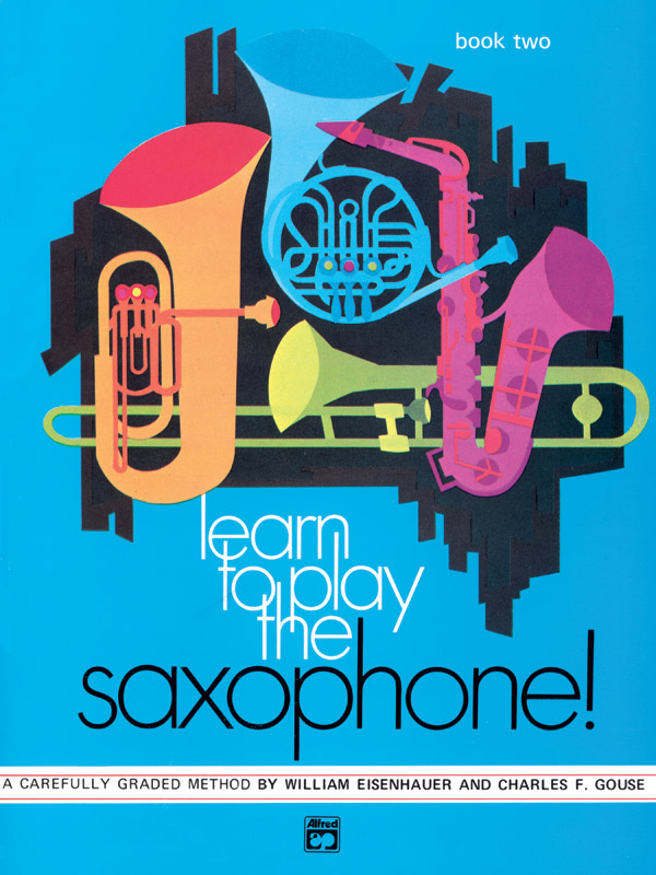 Learn to Play the Saxophone - Vol.2