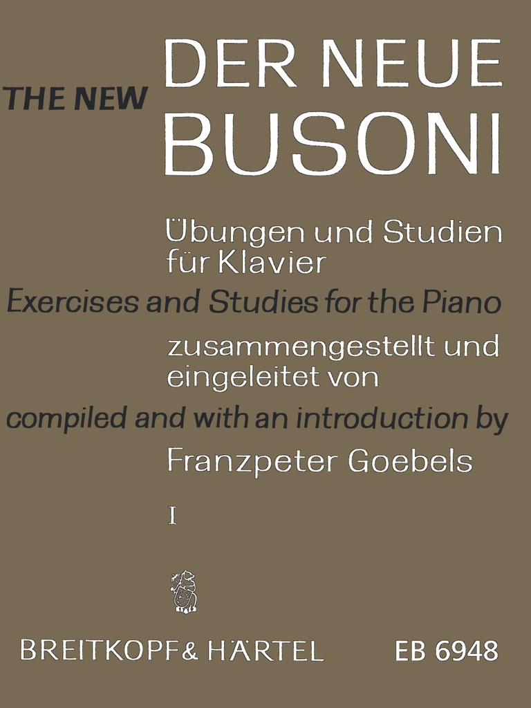 The New Busoni - Exercises and Studies for the Piano - Vol.1: Exercises