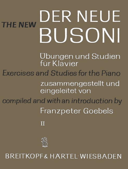 The New Busoni - Exercises and Studies for the Piano - Vol.2: Exercises and Studies