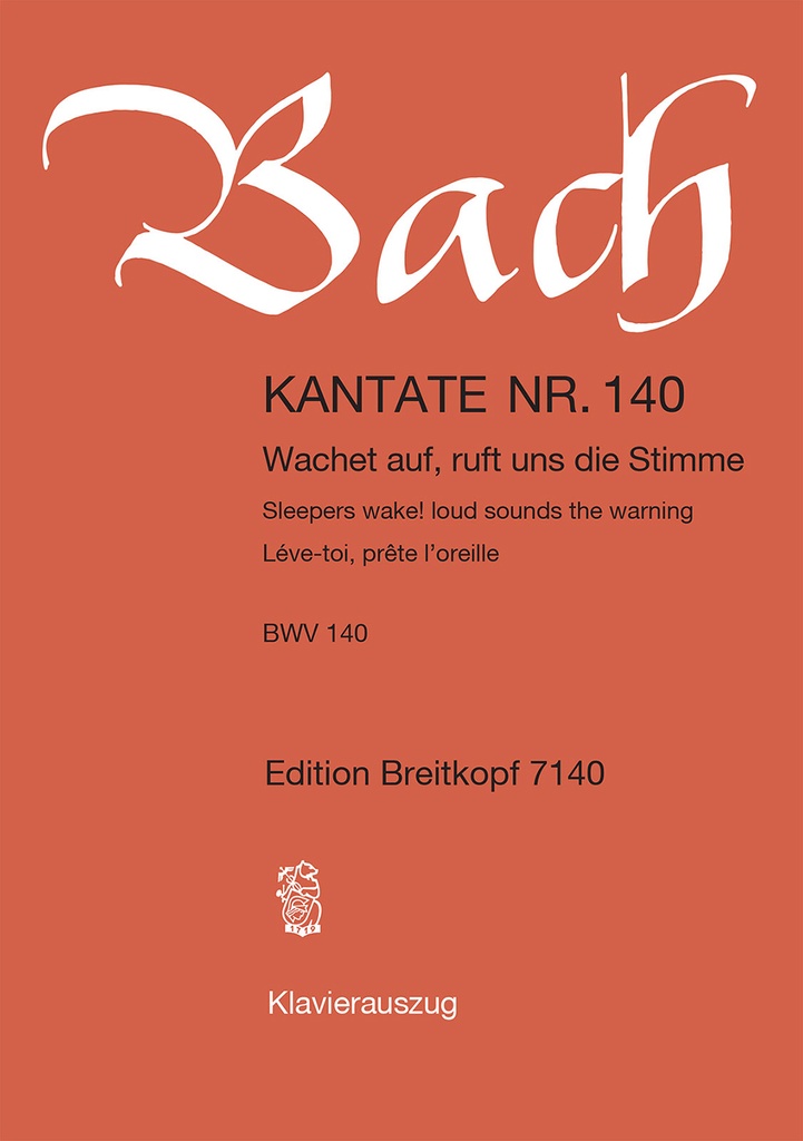 Cantata, BWV.140 Sleepers wake! loud sounds the warning (Vocal score)