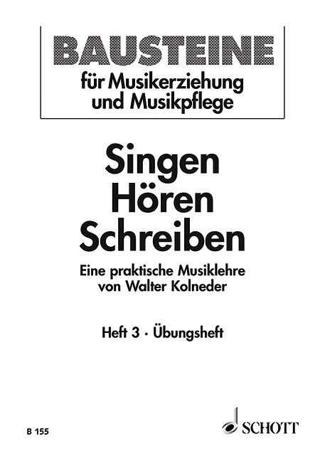 Singen, Horen, Schreiben - 3 (Ubungsheft)