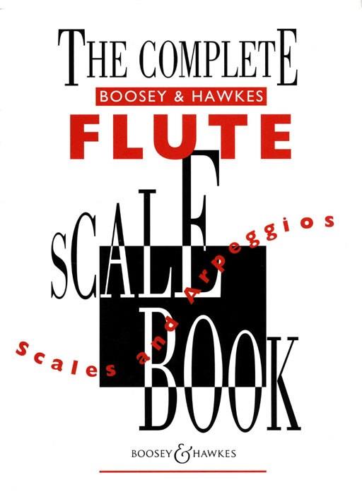 The Complete Boosey & Hawkes Flute Scale Book