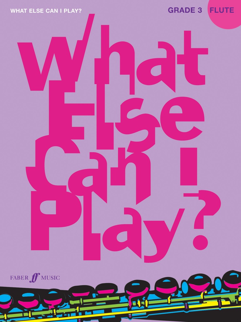 What Else Can I Play? - Grade 3 (Flute)