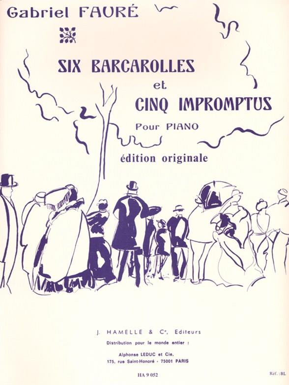 6 Barcarolles et 5 impromptus (En recueil)