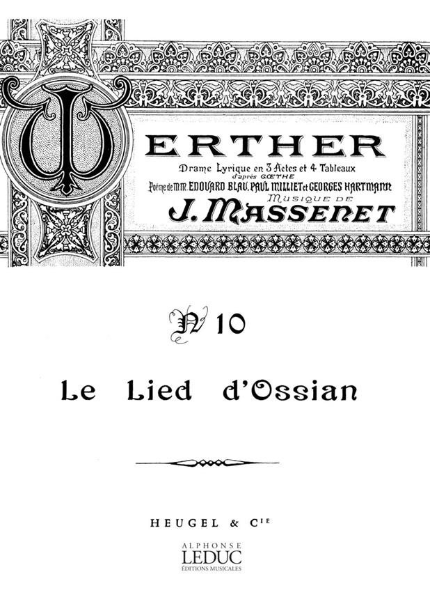 Lied d'Ossian de Werther (Tenor)