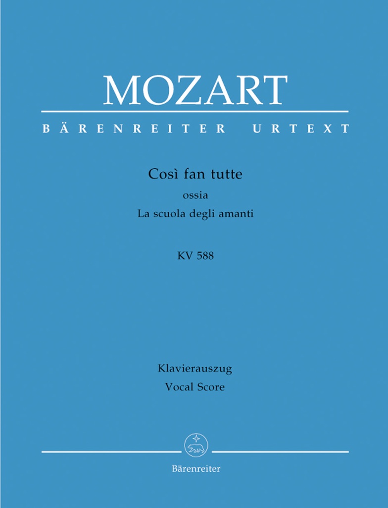 Così fan tutte ossia La scuola degli amanti, KV.588  (Vocal score)