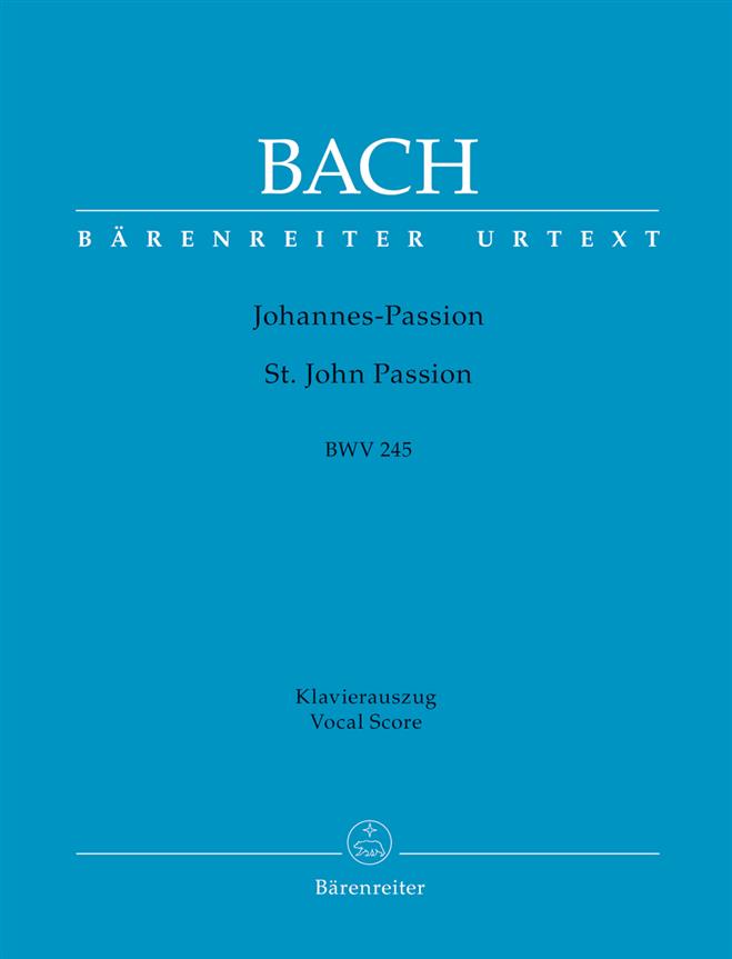 Johannes-Passion, BWV.245 (Vocal score)