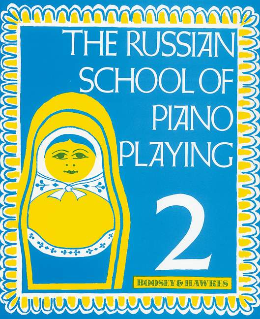 Russian School of Piano Playing - 2