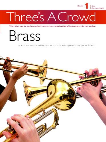 Three's a Crowd - Book 1 (Brass)