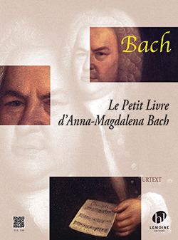 Petit Livre d'Anna Magdalena Bach (LEMOINE)