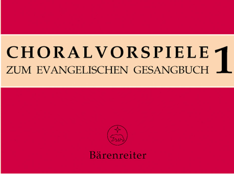 Choralvorspiele zum Evang Gesangbuch 1