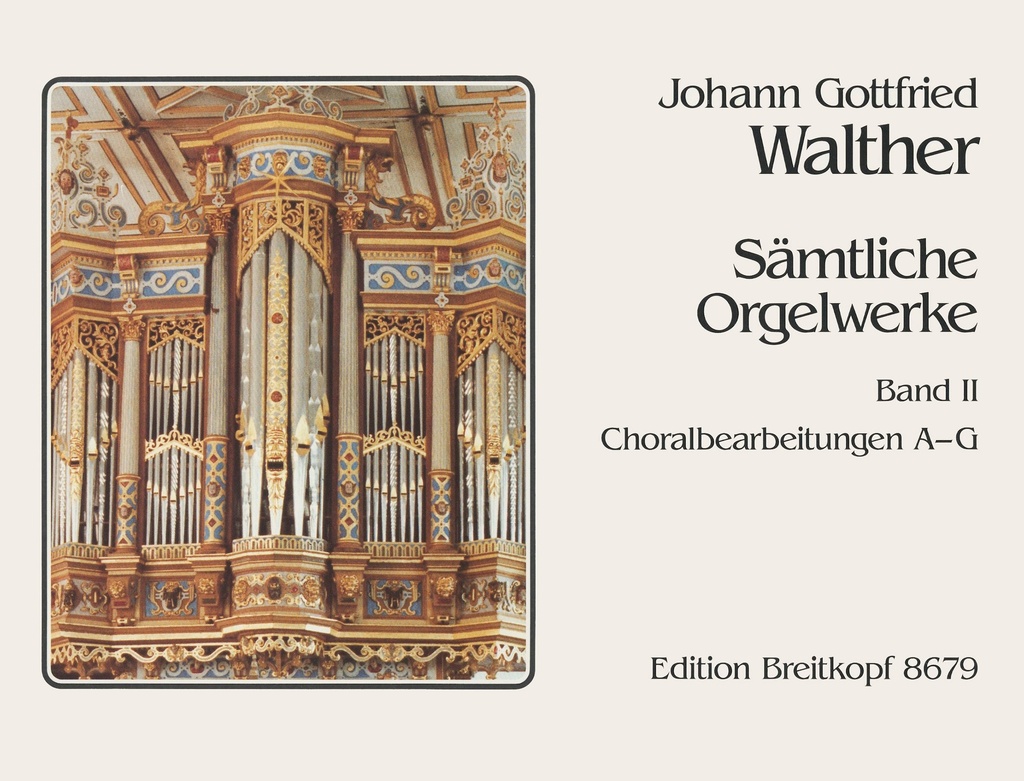 Complete Organ Works - Vol.2: Chorale settings A - G