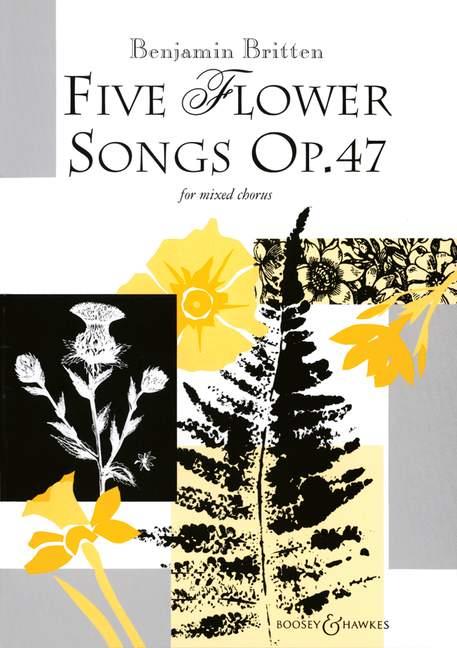 5 Flower songs, Op.47