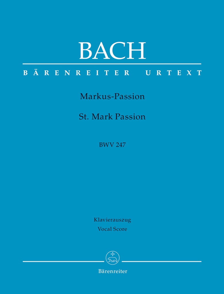 St. Mark Passion, BWV.247 (A reconstruction)(Vocal score)