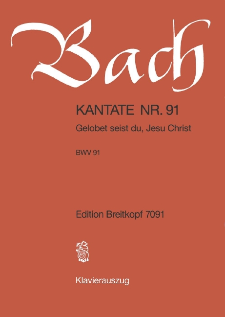 Cantata, BWV.91 Gelobet seist du, Jesu Christ (Vocal score)