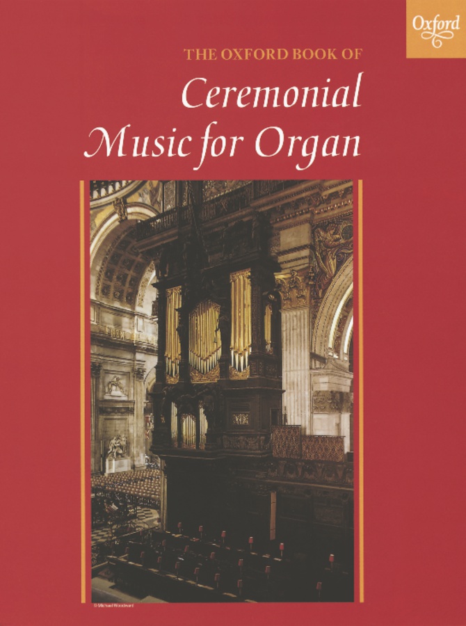 The Oxford Book of Ceremonial Music