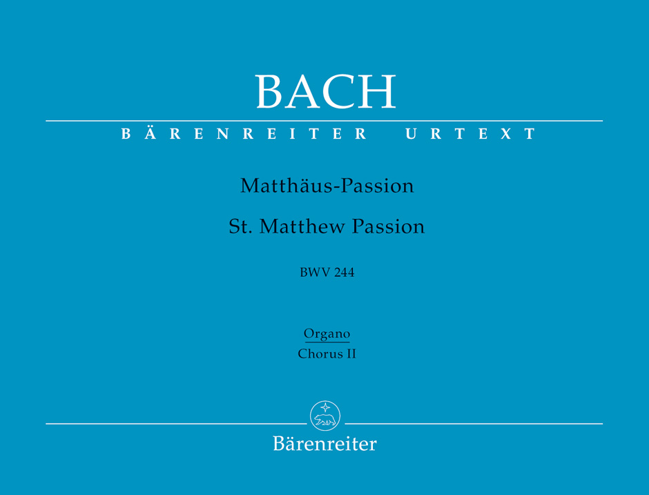 Matthaus-Passion, BWV.244 (Chorus 2 - Organ)