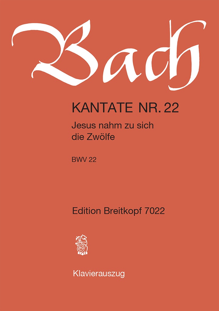 Cantata, BWV.22 Jesus nahm zu sich die Zwoelfe (Vocal score)