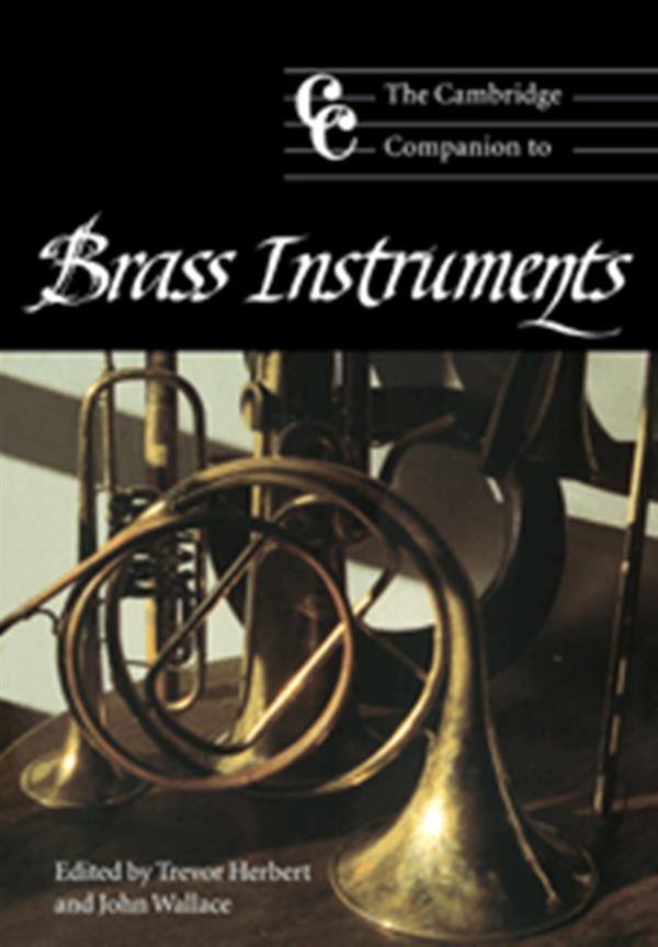 The Cambridge companion to Brass instruments