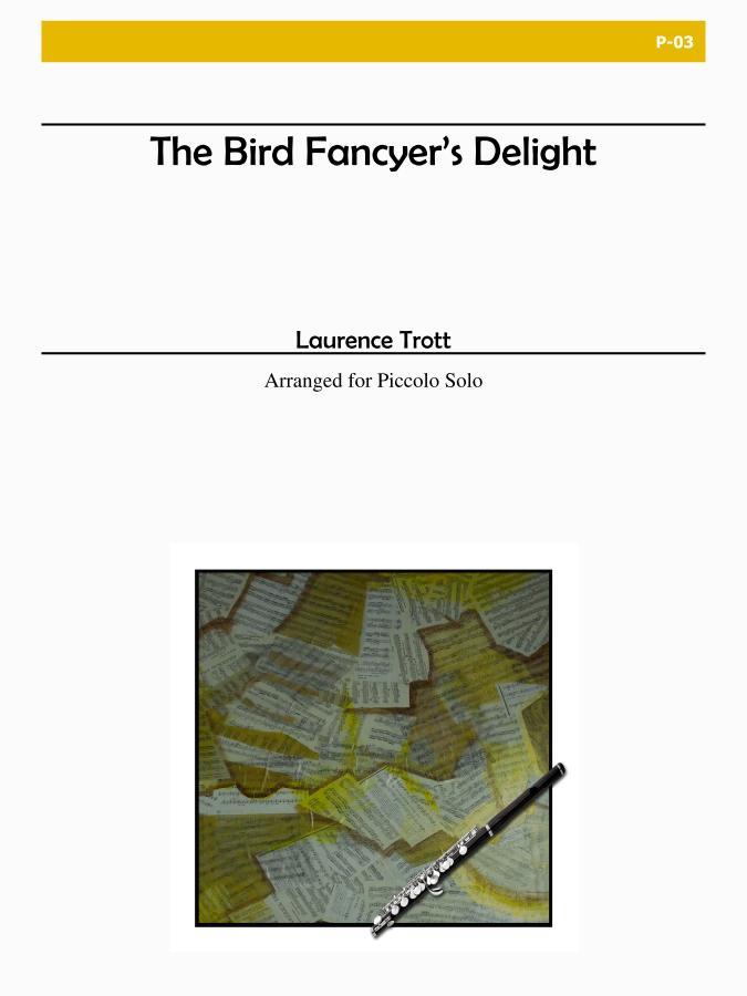 The Bird Fancyer's Delight for Piccolo Solo