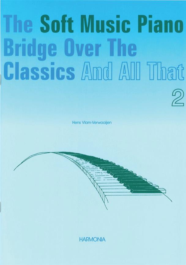 The Soft Music Piano Bridge - Vol.2