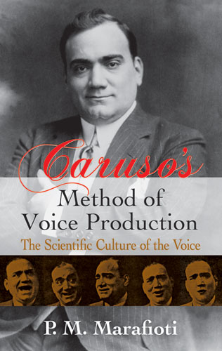 Caruso's Method of Voice production