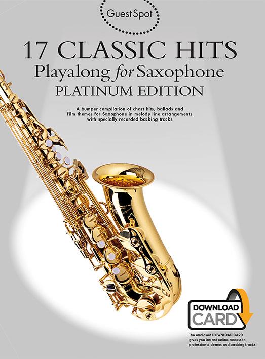 Guest Spot: 17 Classic Hits (Playalong for alto saxophone)