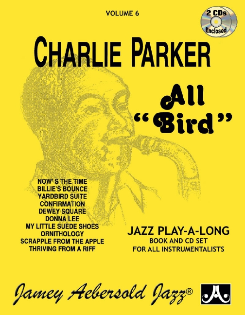 Aebersold Vol.6 - Charlie Parker: All Bird