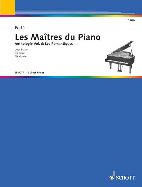 Les Maîtres du Piano - Vol.6: Les Romantiques